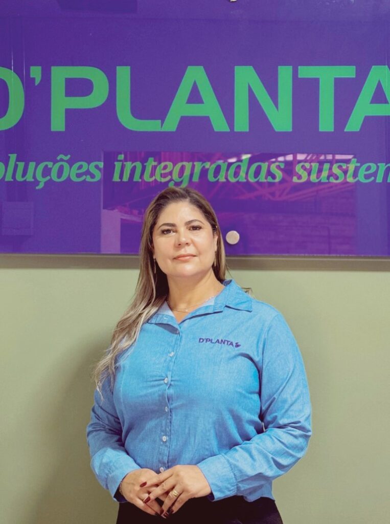 Vanda Almeida,
gerente comercial da D'Planta