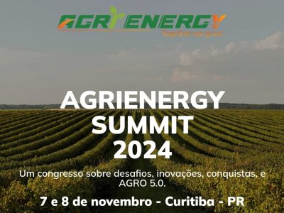 Agrienergy Summit Curitiba sedia congresso sobre sustentabilidade e Agricultura Inteligente