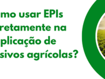 COMO USAR EPIS CORRETAMENTE NA APLICAÇÃO DE DEFENSIVOS AGRÍCOLAS (1)